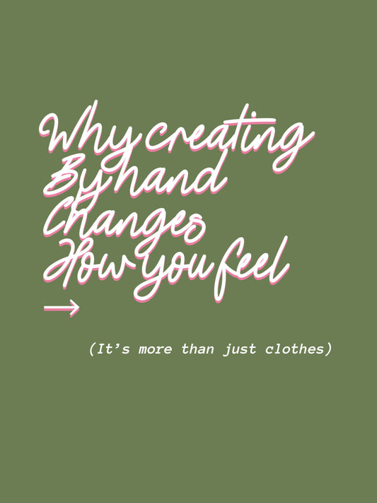 Why making things by hand changes how you feel
